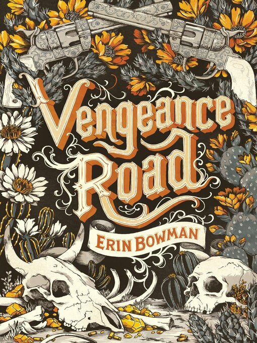 Erin Bowman创作的Vengeance Road作品的详细信息 - 可供借阅